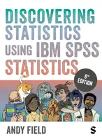 Discovering Statistics Using IBM SPSS Statistics - Andy Field