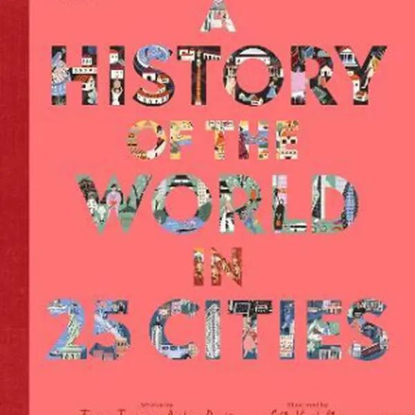 British Museum: A History of the World in 25 Cities - Andrew Donkin, Turner Tracey