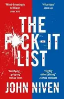The F*ck-it List - John Niven