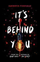 It's Behind You - Kathryn Foxfield