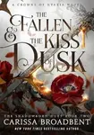 Fallen and the Kiss of Dusk - Carissa Broadbent
