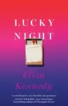Lucky Night - Eliza Kennedy