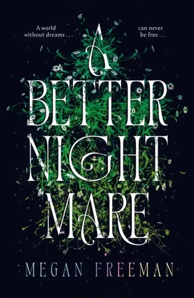 A Better Nightmare - Megan Freeman