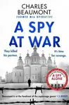 A Spy at War - Charles Beaumont