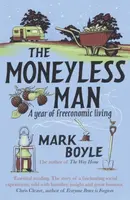 The Moneyless Man - Mark Boyle