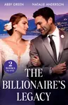 The Billionaire's Legacy - Natalie Anderson, Abby Green