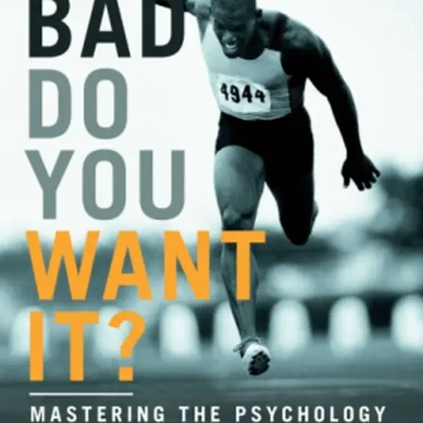 How Bad Do You Want It? - Matt Fitzgerald