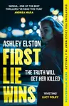 First Lie Wins - Ashley Elston