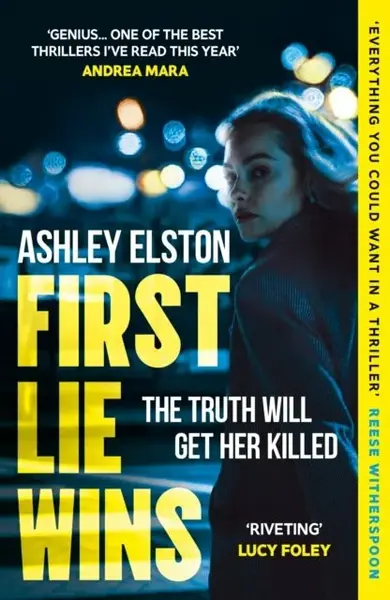 First Lie Wins - Ashley Elston