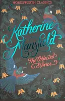 The Collected Short Stories of Katherine Mansfield - Katherine Mansfield