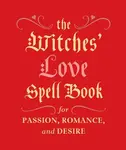 The Witches' Love Spell Book - Cerridwen Greenleaf