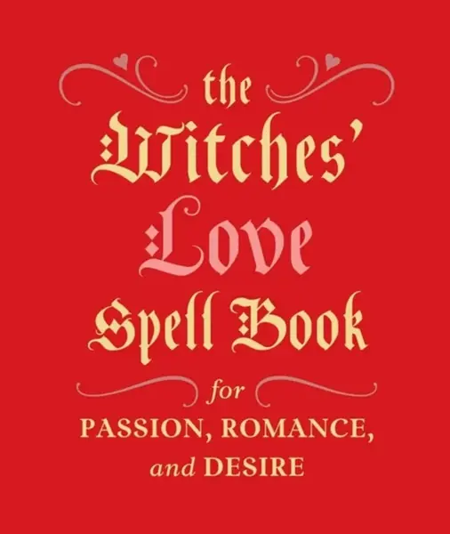 The Witches' Love Spell Book - Cerridwen Greenleaf