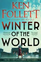 Winter of the World - Ken Follett