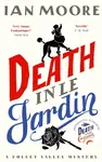 Death in le Jardin - Moore Ian