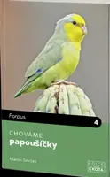 Chováme papoušíčky - Martin Smrček