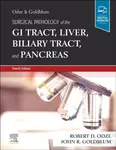 Surgical Pathology of the GI Tract, Liver, Biliary Tract and Pancreas - Odze Robert D., John R., MD, FCAP, FASCP, FACG  Goldblum