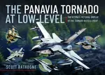 The Panavia Tornado at Low-Level - Scott Rathbone