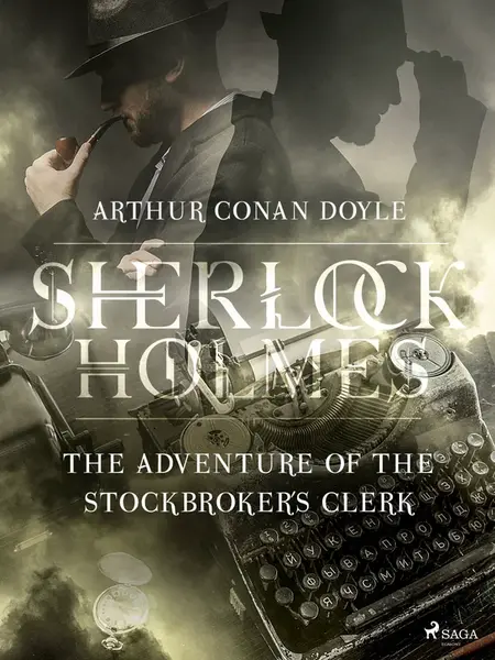 The Adventure of the Stockbroker´s Clerk - Sir Arthur Conan Doyle - e-kniha