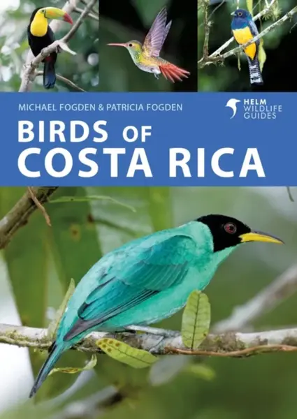 Birds of Costa Rica - Michael Fogden, Patricia Fogden