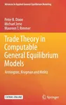 Trade Theory in Computable General Equilibrium Models - Maureen T. Rimmer, Peter B. Dixon, Michael Jerie