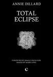 Total Eclipse - Annie Dillard