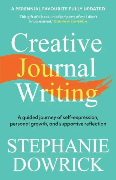 Creative Journal Writing - Stephanie Dowrick