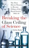 Breaking the Glass Ceiling of Science - Stella Butler