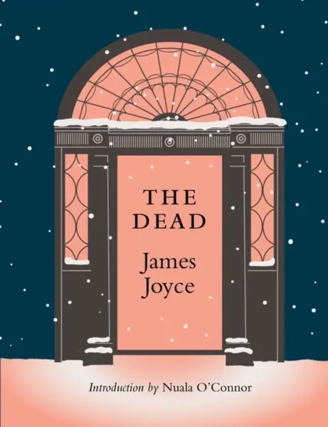 THE DEAD - James Joyce, Nuala O'Connor
