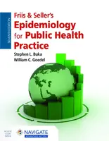 Friis & Seller's Epidemiology for Public Health Practice - Stephen L. Buka, William C. Goedel