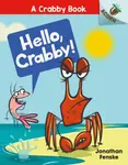 Hello, Crabby - Jonathan Fenske