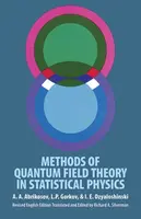 Methods of Quantum Field Theory in Statistical Physics - A. A. Abrikosov, L. P. Gorkov, I. E. Dzyaloshinski