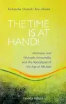 The Time is at Hand! - Yeshayahu  Ben-Aharon
