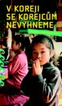 V Koreji se Korejcům nevyhneme - Miriam Löwensteinová