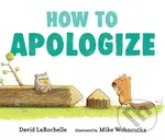 How to Apologize - David LaRochelle - kniha z kategorie Pro děti