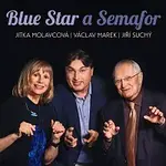 Jitka Molavcová, Václav Marek, Jiří Suchý – Blue Star a Semafor CD