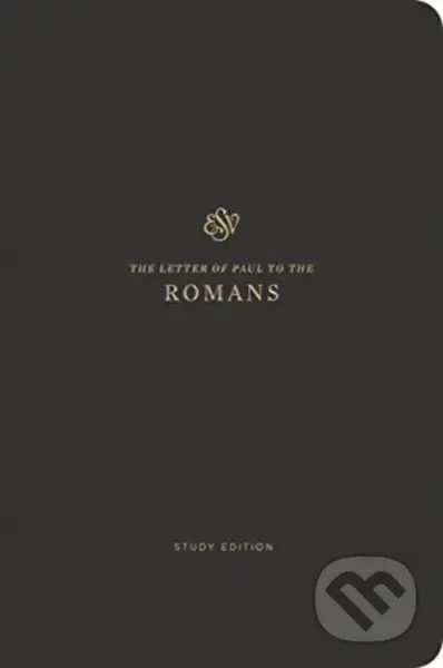 ESV Scripture Journal, Study Edition: Romans - kniha z kategorie Filozofie