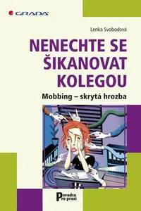 E-kniha: Nenechte se šikanovat kolegou od Svobodová Lenka