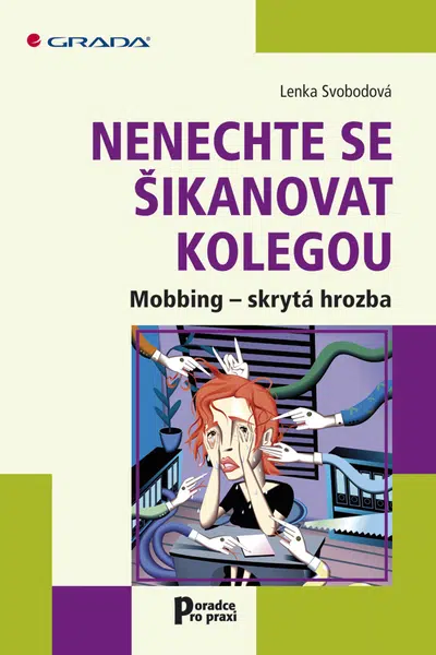 E-kniha: Nenechte se šikanovat kolegou od Svobodová Lenka