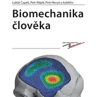 Kniha: Biomechanika člověka od Čapek Lukáš