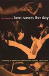 Love Saves the Day - Tim Lawrence