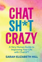 Chat Sh*t Crazy - Sarah Elizabeth Hill