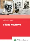 Súdne lekárstvo - Peter Kováč, Silvia Farkašová Iannaccone, Nikita Bobrov, Andrej Thurzo