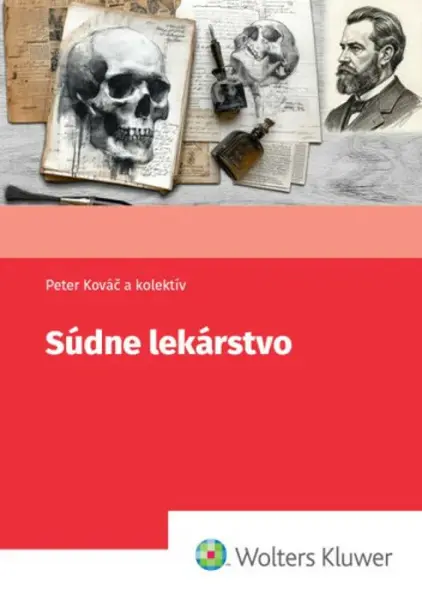 Súdne lekárstvo - Peter Kováč, Silvia Farkašová Iannaccone, Nikita Bobrov, Andrej Thurzo