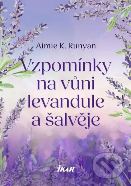 Vzpomínky na vůni levandule a šalvěje - Aimie Runyan - kniha z kategorie Společenská beletrie