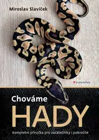 Kniha: Chováme hady od Slavíček Miroslav