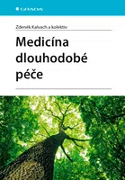 Kniha: Medicína dlouhodobé péče od Kalvach Zdeněk