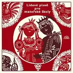 Dětský sbor Čs. rozhlasu, Bohumil Kulínský – Lidové písně pro mateřské školy