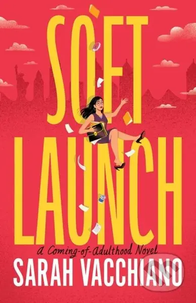Soft Launch - Sarah Vacchiano - kniha z kategorie Společenská beletrie