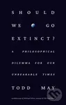Should We Go Extinct? (A Philosophical Dilemma for Our Unbearable Times) - kniha z kategorie Humanitní a společenské vědy