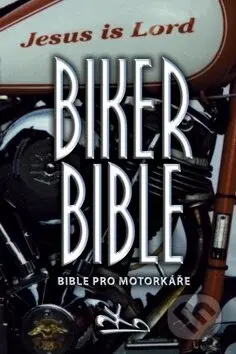 Biker Bible (Bible pro motorkáře) - kniha z kategorie Náboženská literatura